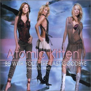 Atomic Kitten - Last Goodbye - Zortam Music