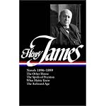 Henry James: Novels 1896-1899: The Other House / The Spoils of Poynton / What Maisie Knew / The Awkward Age (Library of America) book cover