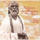 Meditations and Affirmations With A Master by Sri Siva