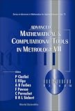 Advanced Mathematical and Computational Tools in Metrology: v. 7 (Series on Advances in Mathematics for Applied Sciences)