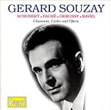 Schubert, Faur�, Debussy, Ravel: Cansons, Lieder & Opera