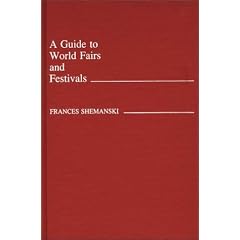 A Guide to World Fairs and Festivals