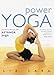 Power Yoga: Connect to the Core with Astanga Yoga