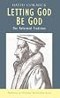 Letting God be God: The Reformed Tradition (Traditions of Christian Spirituality)