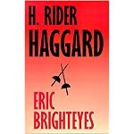 Eric Brighteyes: The Works of H. Rider Haggard book cover