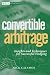 Convertible Arbitrage: Insights and Techniques for Successful Hedging (Wiley Finance)