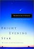 Bright Evening Star: Mystery of the Incarnation (Wheaton Literary Series)