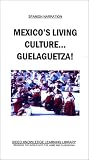 Review   / Spanish Narration - Mexico's Living Culture...Guelaguetza [VHS]