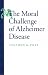 Books : The Moral Challenge of Alzheimer Disease