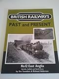 British railways past and present. No.12, East Anglia