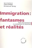 Immigration : fantasmes et r�alit�s : Pour une alternative � le fermeture des fronti�res