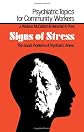 Signs of Stress: The Social Problems of Psychiatric Illness