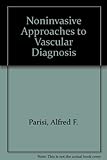 Noninvasive approaches to cardiovascular diagnosis