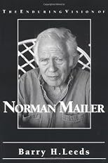 The Enduring Vision of Norman Mailer