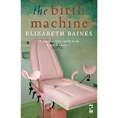 The Birth Machine (Salt Modern Fiction)