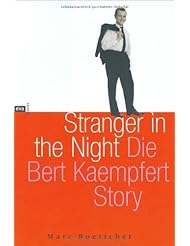 Book: Stranger in the Night. Die Bert- Kaempfert- Story. - Europ?ische Verlagsanstalt