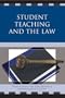 Student Teaching and the Law