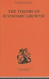 Review Routledge  / Theory of Economic Growth (Routledge Library Editions-Economics: Development in Economics)