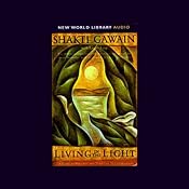 Living in the Light | [Shakti Gawain, Laurel King]