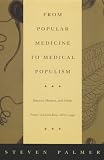 ISBN 9780822330479 product image for From Popular Medicine to Medical Populism: Doctors, Healers, and Public Power in | upcitemdb.com