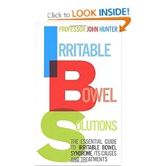 Irritable Bowel Solutions: The essential guide to IBS, its causes and treatments