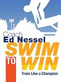 Swim to Win: Train Like a Champion