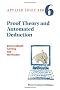 Proof Theory and Automated Deduction (Applied Logic Series)
