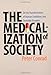 The Medicalization of Society: On the Transformation of Human Conditions into Treatable Disorders