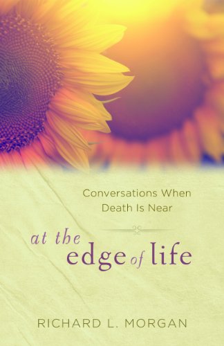 At the Edge of Life: Conversations When Death Is Near