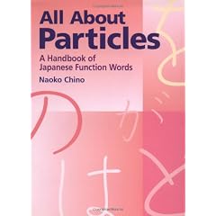 All About Particles: A Handbook of Japanese Function Words