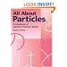 All About Particles: A Handbook of Japanese Function Words (Power Japanese Series)