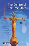 The demise of the free state : why British democracy and the EU don't mix