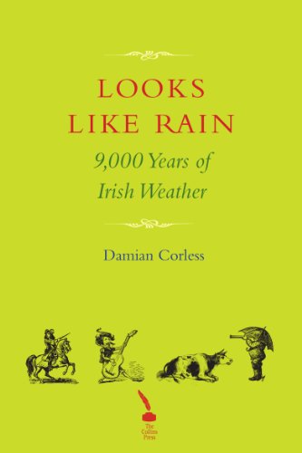 looks like rain 9000 years of irish weather