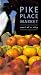 Pike Place Market: Soul of a City