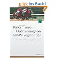 Performanceoptimierung von ABAP�-Programmen: Wie Sie Ihre SAP�-Anwendung schneller machen