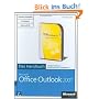Microsoft Office Outlook 2007 - Das Handbuch: Das ganze Softwarewissen