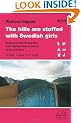 The Hills are Stuffed with Swedish Girls