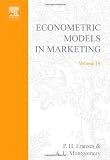 Econometric Models in Marketing (Advances in Econometrics) (Advances in Econometrics)