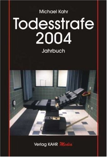 Todesstrafe 2004
