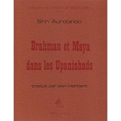 Brahman et Maya dans les Upanishads