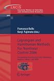 Lagrangian and Hamiltonian Methods For Nonlinear Control 2006: Proceedings from the 3rd IFAC Workshop, Nagoya, Japan, July 2006 (Lecture Notes in Control and Information Sciences)