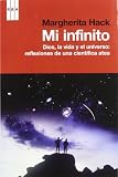 Mi infinito: Reflexiones de una científica atea (Divulgacion (rba))