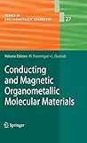 Conducting and magnetic organometallic molecular materials