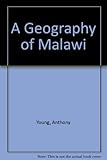 A geography of Malaŵi
