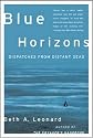 Blue Horizons: Dispatches from Distant Seas