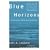 Blue Horizons: Dispatches from Distant Seas