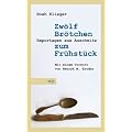 Zw�lf Br�tchen zum Fr�hst�ck: Reportagen aus Auschwitz. Mit einem Vorwort von Henryk M. Broder