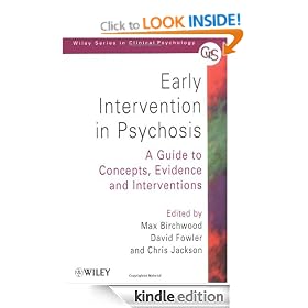 Early Intervention in Psychosis: A Guide to Concepts, Evidence and Interventions (Wiley Series in Clinical Psychology)