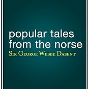 Popular Tales from the Norse | [George Webbe Dasent]