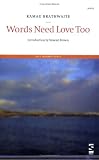 Words Need Love Too (Salt Modern Poets)